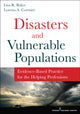 Book cover of: Disasters and Vulnerable Populations. By: Lisa R. Baker