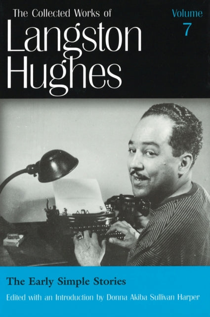 Book cover of: Collected Works of Langston Hughes v. 7; Early Simple Stories. By: Donna Sullivan Harper