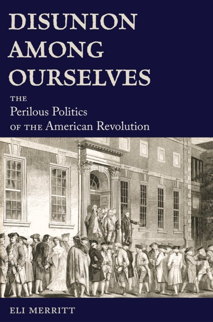 Book cover of: Disunion Among Ourselves. By: Eli Merritt