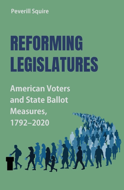 Book cover of: Reforming Legislatures. By: Peverill Squire