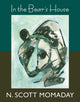 Book cover of: In the Bear's House. By: N. Scott Momaday