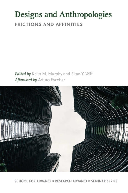 Book cover of: Designs and Anthropologies. By: Keith M. Murphy