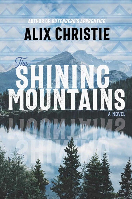 Book cover of: Shining Mountains. By: Alix Christie