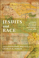 Book cover of: Jesuits and Race. By: Nathaniel Millett