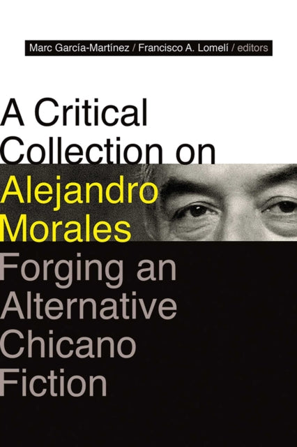Book cover of: Critical Collection on Alejandro Morales