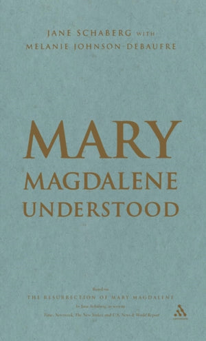 Mary Magdalene Understood