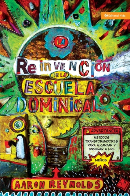 Book cover of: reinvencion de la escuela dominical