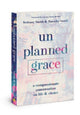 Book cover of: Unplanned Grace. By: Brittany Smith