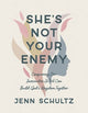 Book cover of: Shes Not Your Enemy - Includes. By: Jenn Schultz