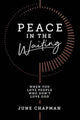 Book cover of: Peace in the Waiting. By: June Chapman