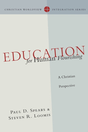 Education for Human Flourishing – A Christian Perspective