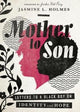 Book cover of: Mother to Son – Letters to a Black Boy on Identity and Hope. By: Jasmine L. Holmes