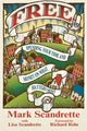 Book cover of: Free – Spending Your Time and Money on What Matters Most. By: Mark Scandrette