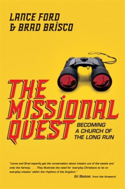 The Missional Quest – Becoming a Church of the Long Run
