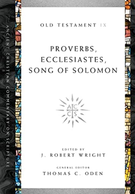 Book cover of: Proverbs, Ecclesiastes, Song of Solomon. By: J. Robert Wright