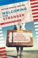 Book cover of: Welcoming the Stranger. By: Matthew Soerens