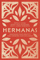 Book cover of: Hermanas – Deepening Our Identity and Growing Our Influence. By: Natalia Kohn Rivera