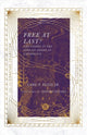 Book cover of: Free at Last? – The Gospel in the African American Experience. By: Carl F. Ellis