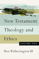 Book cover of: New Testament Theology and Ethics. By: Ben Witherington