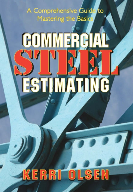 Book cover of: Commercial Steel Estimating. By: Kerri Olsen