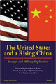 Book cover of: United States and a Rising China. By: Zalmay M. Khalizad