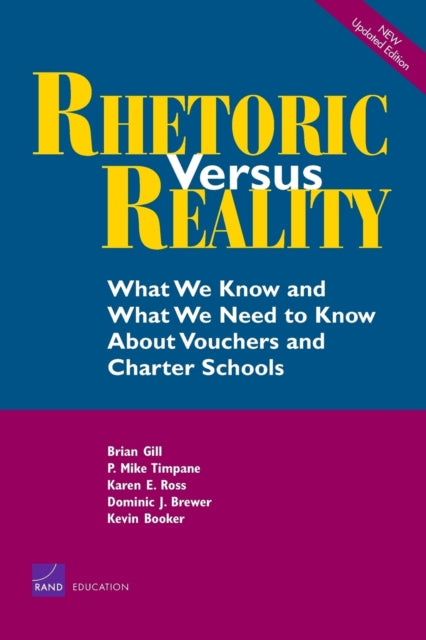 Book cover of: Rhetoric Versus Reality. By: Brian P. Gill