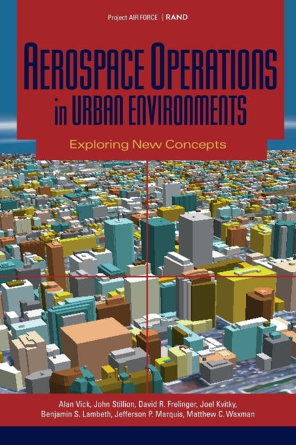 Book cover of: Aerospace Operations in Urban Environments. By: Alan Vick