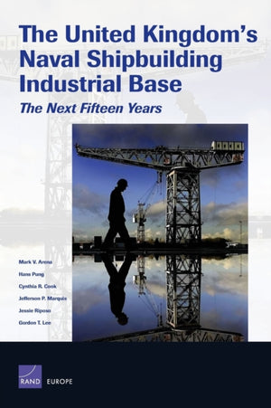 United Kingdom's Naval Shipbuilding Industrial Base