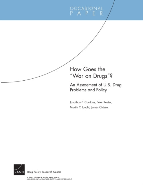 Book cover of: How Goes the War on Drugs?. By: Jonathan P. Caulkins