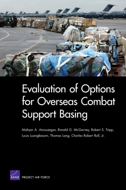 Book cover of: Evaluation of Options for Overseas Combat Support Basing. By: Mahyar Amouzegar