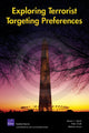 Book cover of: Exploring Terrorist Targeting Preferences. By: Martin C. Libicki