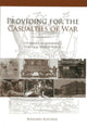 Book cover of: Providing for the Casualties of War. By: Bernard Rostker