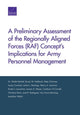 Book cover of: Preliminary Assessment of the Regionally Aligned Forces (RAF) Concept's Implications for Army Personnel Management. By: M. Wade Markel