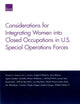 Book cover of: Considerations for Integrating Women into Closed Occupations in U.S. Special Operations Forces. By: Thomas S. Szayna