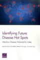 Book cover of: Identifying Future Disease Hot Spots. By: Melinda Moore