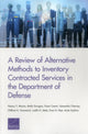 Book cover of: Review of Alternative Methods to Inventory Contracted Services in the Department of Defense. By: Nancy Y. Moore