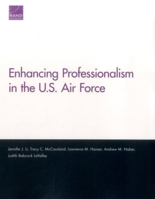 Book cover of: Enhancing Professionalism in the U.S. Air Force. By: Jennifer J. Li