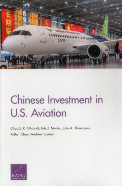 Book cover of: Chinese Investment in U.S. Aviation. By: Chad J. R. Ohlandt