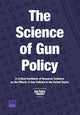 Book cover of: Science of Gun Policy. By: RAND Corporation