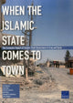 Book cover of: When the Islamic State Comes to Town. By: Robinson, Eric (Policy analyst)
