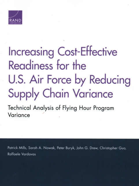 Book cover of: Increasing Cost-Effective Readiness for the U.S. Air Force by Reducing Supply Chain Variance. By: Patrick Mills