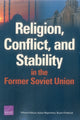 Book cover of: Religion, Conflict, and Stability in the Former Soviet Union. By: Katya Migacheva