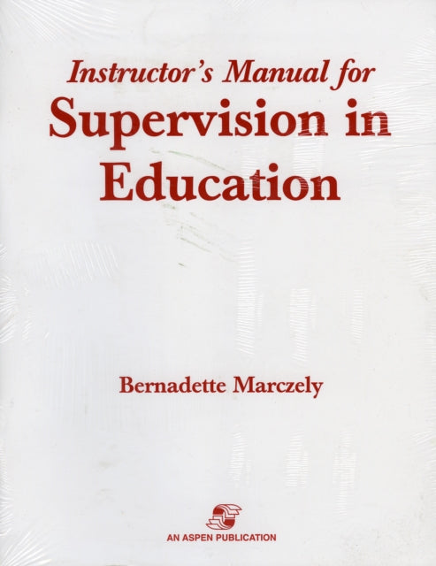 Book cover of: Supervision in Education. By: Bernadette Marczely