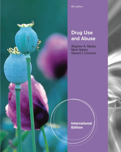 Book cover of: Drug Use and Abuse, International Edition. By: Stephen A. Maisto