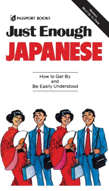 Book cover of: Just Enough Japanese. By: Passport Books
