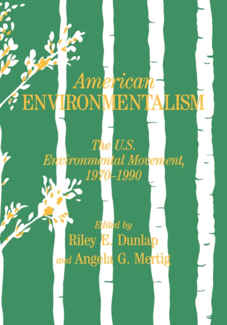 Book cover of: American Environmentalism. By: Riley Dunlap