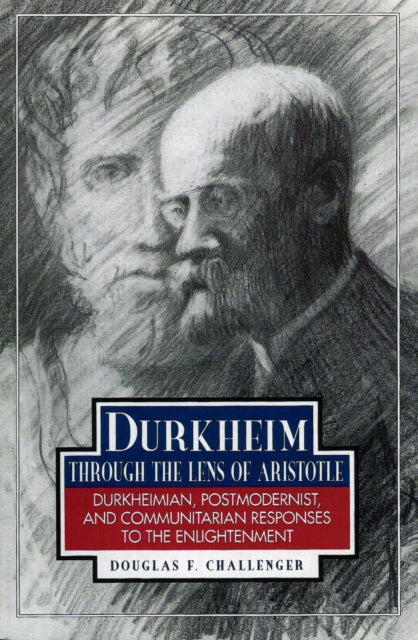 Book cover of: Durkheim Through the Lens of Aristotle