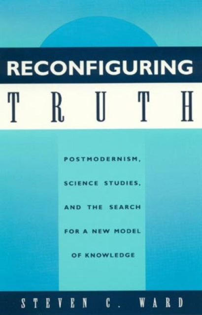 Book cover of: Reconfiguring Truth
