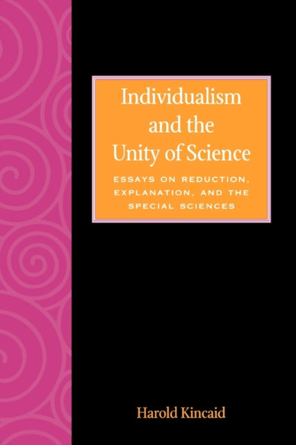 Book cover of: Individualism and the Unity of Science