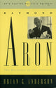 Book cover of: Raymond Aron. By: Brian C. Anderson